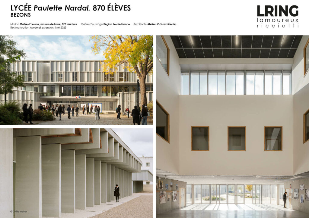 LYCÉE Paulette Nardal, 870 ÉLÈVES BEZONS Mission Maître d’oeuvre, mission de base, BET structure Maître d’ouvrage Région Ile-de-France Architecte Ateliers O-S architectes Restructuration lourde et extension, livré 2025