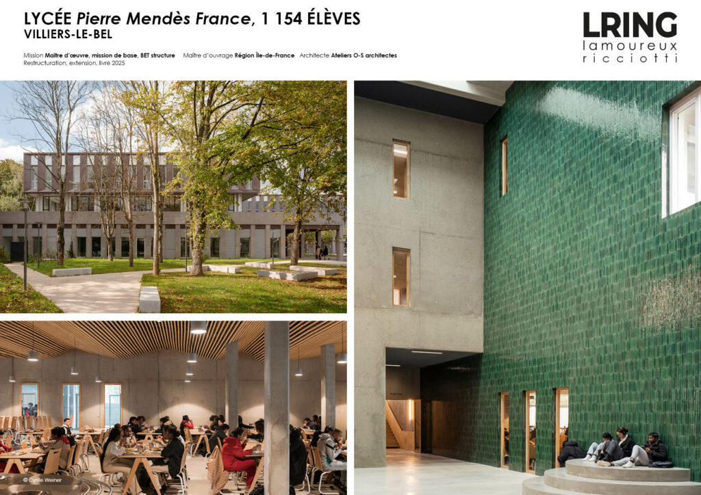 LYCÉE Pierre Mendès France, 1 154 ÉLÈVES VILLIERS-LE-BEL Mission Maître d’oeuvre, mission de base, BET structure Maître d’ouvrage Région Île-de-France Architecte Ateliers O-S architectes Restructuration, extension, livré 2025
