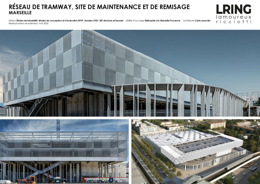 RÉSEAU DE TRAMWAY, SITE DE MAINTENANCE ET DE REMISAGE MARSEILLE Mission Études de faisabilité, études de conception et d’exécution BFUP, dossiers ATEX, BET structure et façade Maître d’ouvrage Métropôle Aix-Marseille Provence Architecte Carta associés Restructuration et extension, livré 2025